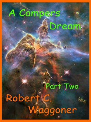cover image of A Campers Dream Part Two